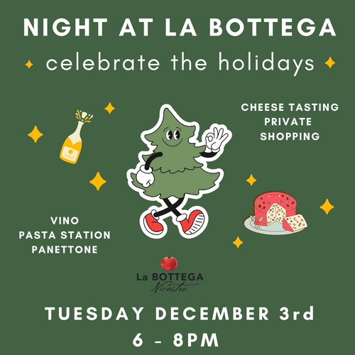 Night at La BOTTEGA: Holiday Party - Tuesday December 3rd